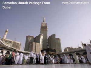Ramadan Umrah Package From Dubai