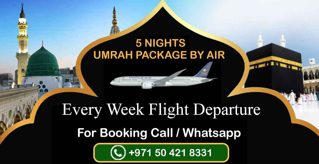 umrah packages by air from dubai , umrah package by air 2022, umrah package by air from sharjah