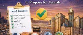 How to Prepare for Umrah A...